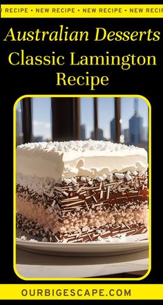 an australian desserts classic lamington recipe on a plate with the words, australia desserts classic lamington recipe