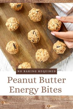 no bake peanut butter energy bites on a wooden cutting board with text overlay