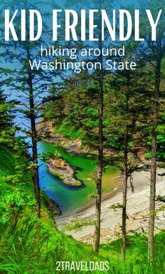 a book cover with the title kid friendly hiking around washington state, 2travellads