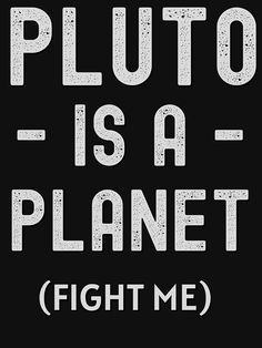 Pluto Is A Planet, Space Jokes, Disney Princess Facts, South Downs, Astrology Art, Bed Room, Memes Quotes, School Stuff