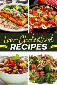 low - cholestenol recipes are the best way to get dinner done