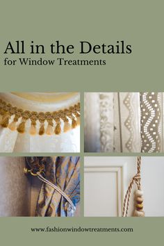 all in the details for window treatments with tassels and beadwork on them