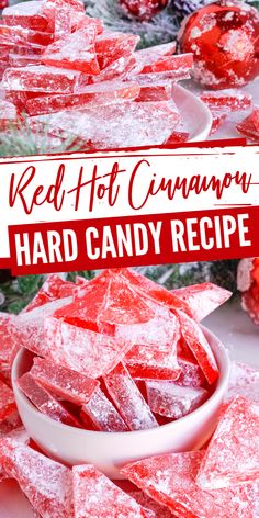 red hot cranberry hard candy recipe in a white bowl with text overlay