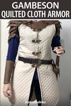 a woman wearing a white and brown outfit with text overlay that reads, how to make a garbson quilted cloth armor