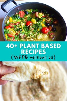 a hand holding a tortilla with vegetables in it and the words, 40 plant based recipes wfb without oil