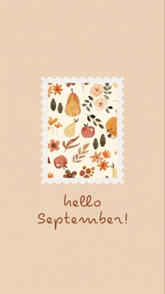 a card with the words hello september written in brown and orange flowers, leaves, and pomegranates