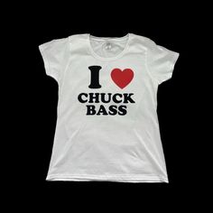 a white t - shirt with the words i love chuck bass on it and a red heart