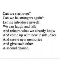 a poem written in black and white with the words can we start over?