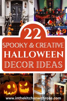 halloween decorations with the words 22 spooky and creative halloween decor ideas on it