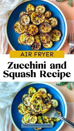 an air fryer zucchini and squash recipe is shown on a blue plate