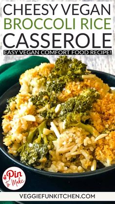 broccoli rice casserole in a black bowl with text overlay that reads cheesy vegan broccoli rice casserole