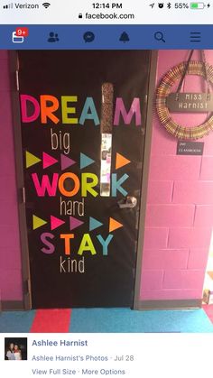 a facebook page with an image of a door that says dream big work hard stay kind