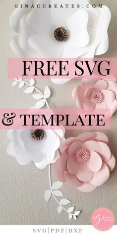 three paper flowers with the words free svg and template on them, in pink and white