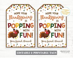 two thanksgiving tags with the words hope your thanksgiving is popping with fun and a turkey on it