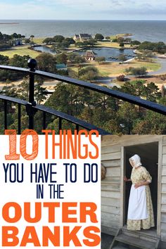 an old woman standing in the doorway of a building with text overlay that reads, to things you have to do in the outer banks