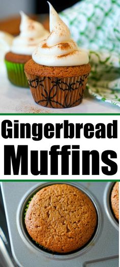 gingerbread muffins with white frosting in a muffin tin, and the words gingerbread muffins above them