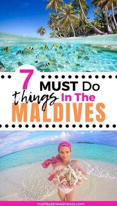 a woman standing in the ocean with text overlay that reads 7 must do things in the maldives