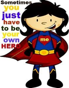 Sometimes you just have to be your own hero! Superhero School Theme, Hero Classroom Theme, Superhero Classroom Decorations, Superhero Class, Superhero Vbs, Superhero School, Superhero Ideas, Superhero Classroom Theme, Female Image