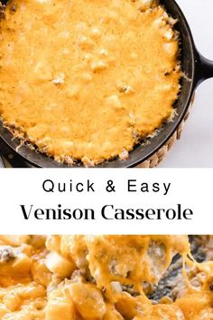 an image of a casserole being served in a skillet with the words quick and easy venison casserole