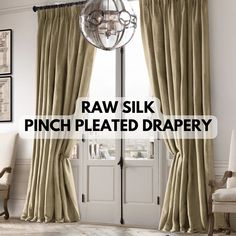 an open door with the words raw silk pinch pleated drapery