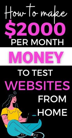 the words how to make $ 2000 per month money to test website from home