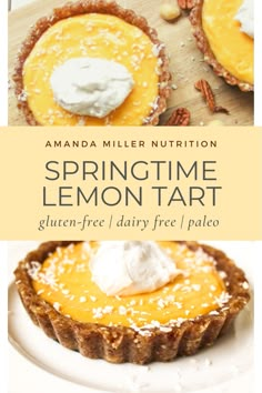 a lemon tart with whipped cream on top and the words springtime lemon tart