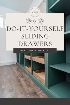 the words do - it - yourself sliding drawers are in front of green bookcases