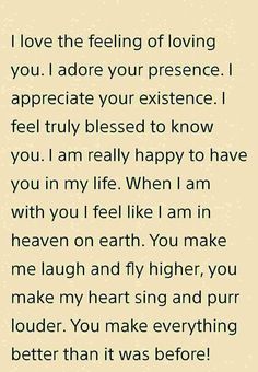 a poem that reads i love the feeling of loving you, i adore your presence