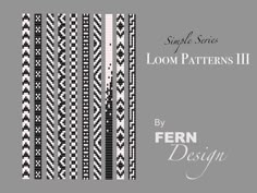 the front cover of a book with black and white patterns on it, which reads loom patterns ii by fern design