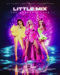 the poster for little mix, which features three women in pink dresses and yellow heels