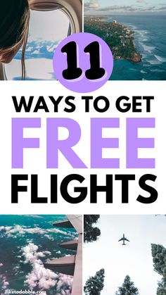 the words 11 ways to get free flights are shown above an image of trees and clouds