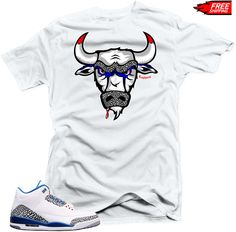 Shirt to Match  Air Jordan Retro 3 True Blue Sneakers "The Bull" White Tee #Unbranded #PersonalizedTee Jordan 3 True Blue Outfit, True Blue 3 Jordan Outfit, Air Jordan 3 Retro Desert Elephant, Jordan T Shirts Men, Air Jordan Shirt, Air Jordan Retro 13, Jordan Retro 3, Nike Air Jordan Retro