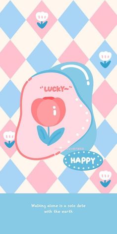 a pink and blue background with an image of a flower in the center, saying lucky