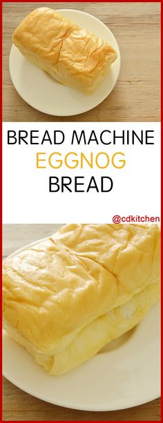 bread machine eggnog bread on a white plate with red border and text overlay