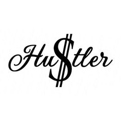 the word huster written in cursive writing with a dollar sign on it