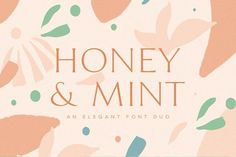 an elegant font duo with flowers and leaves