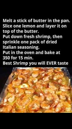 an image of a pizza with shrimp on it and the caption reads, melt a stick of butter in the pan slice one lemon and layer