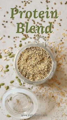 a glass jar filled with seeds on top of a white tablecloth and the words protein blend