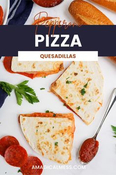 pizza quesadillas with pepperoni and parsley on the side text overlay