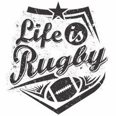 the words life is rugby written in black on a white background with an image of a football