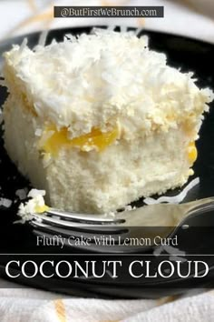 a close up of a piece of cake on a plate with the words coconut cloud