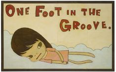 one foot in the grovee sign with a cartoon boy laying on it's back