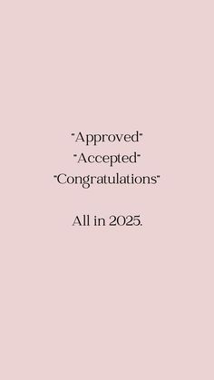 Vision Board Acceptance Letter, You Have Been Accepted, Congratulations You Have Been Accepted, Accepted Vision Board, Your Accepted, Approved Accepted Congratulations, I Got Accepted To College, Congratulations Vision Board, Vision Board Manifestation 2025