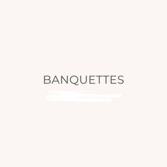 the word banquetes is written in black and white on a light pink background