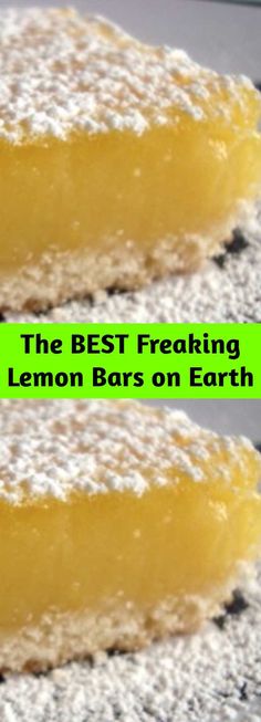 two lemon bars sitting on top of each other with the words, the best freaking lemon bars on earth