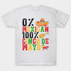 Buy "0% Mexican 100 % tequila Fiesta Sombrero Cinco De Mayo" now! Welcome to our store! Shirts in our store: Printed by hand with care using state-of-the-art printing presses and ink. Fits like a glove. Not really, we just got all new men's and women's tees that have a much more modern fit. High-quality, soft fabric. It feels like wearing a Saturday afternoon! Click our store "Tater's" for more designs and style options. -- Choose from our vast selection of Crewneck and V-Neck T-Shirts to match Tequila Squad Shirts, Wright Brothers, Saturday Afternoon, Printing Press, New Man, Modern Fit, Tequila, Soft Fabric, Womens Tees