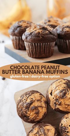 chocolate peanut butter banana muffins on a cutting board with the text gluten - free dairy - free option