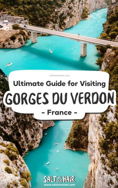 the ultimate guide for visiting gorges du verdon france with text overlay