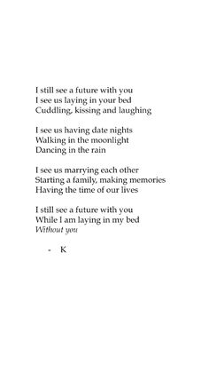 a poem written in black and white with the words i still see a future with you