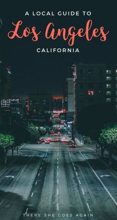 the cover of a local guide to los angeles, california with an image of traffic at night